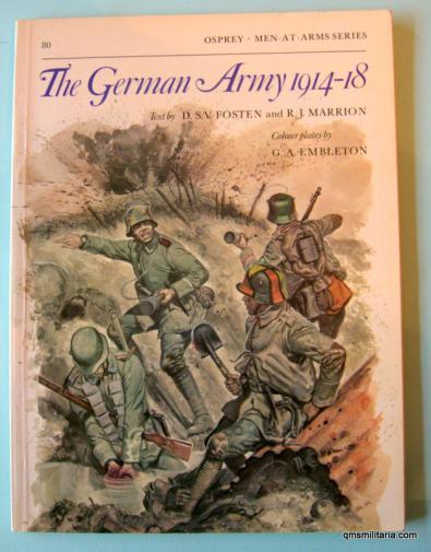 The German Army 1914 -18 - Osprey Men at Arms Series - No 80