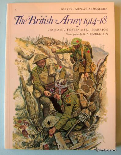 The British Army 1914 -18 - Osprey Men at Arms Series - No 81