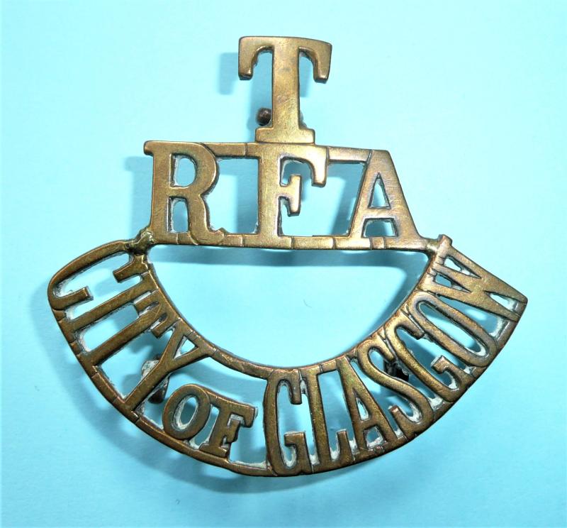 T / RFA / City of Glasgow Royal Field Artillery (Territorial) One Piece Brass Shoulder Title