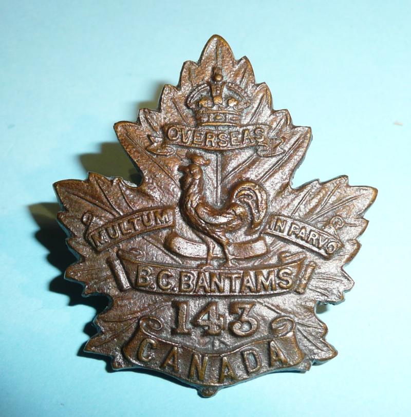 WW1 Canada - 143rd Infantry Battalion (British Columbia Bantams) CEF Canadian Expeditionary Force Overseas Infantry Battalion Cap Badge - Cast?