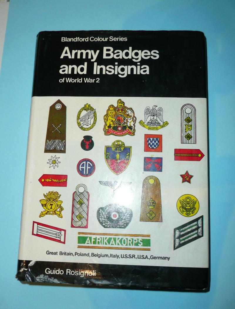 Blandford Colour Series - Army Badges and Insignia of WW2 (Book 1/ Volume 1) - Specialist Hardback Book - Guido Rosignoli
